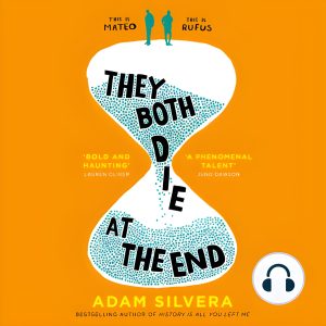 They Both Die at the End: TikTok made me buy it! - Audiobook