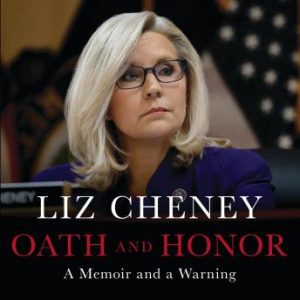 Oath and Honor: A Memoir and a Warning - Audiobook