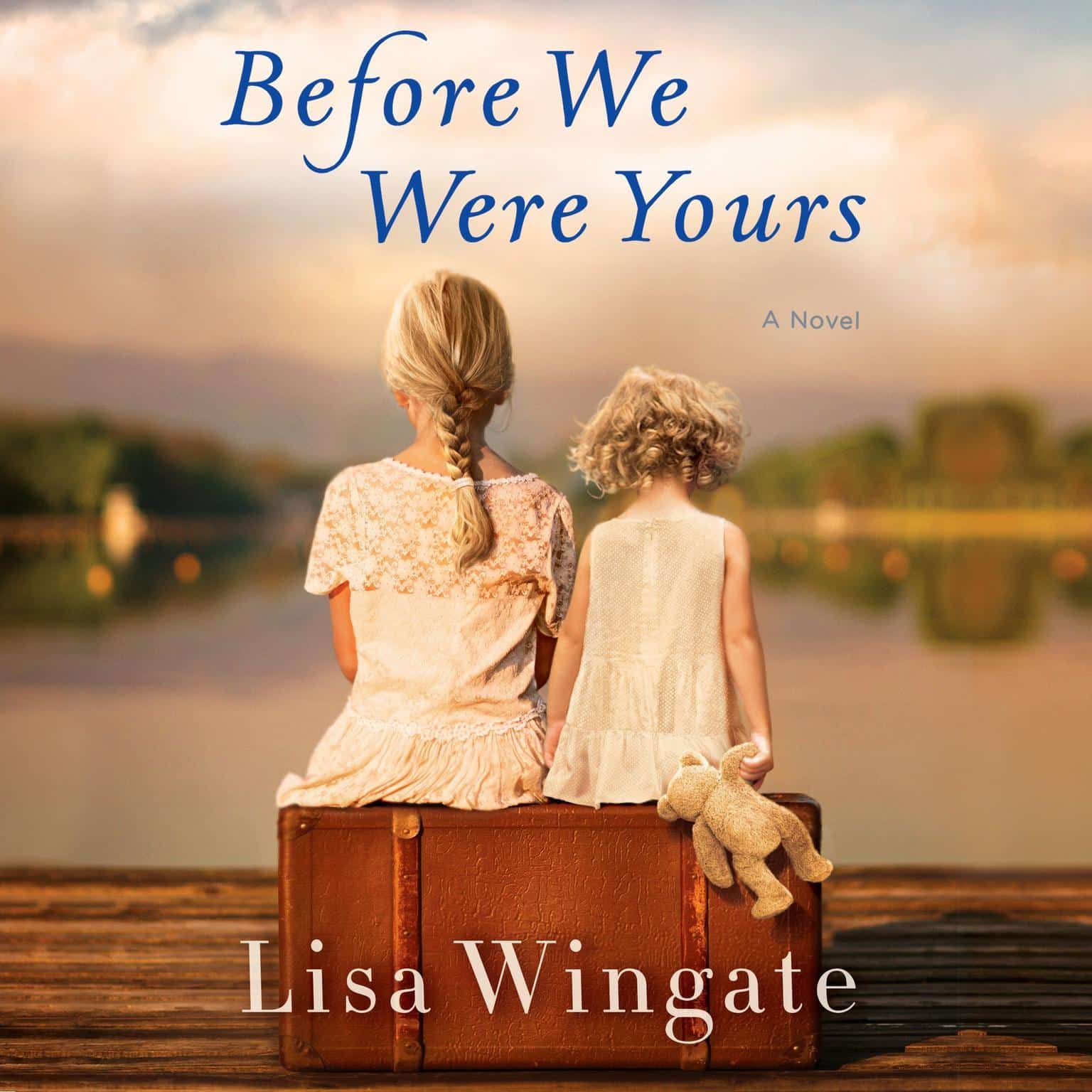 Before We Were Yours: A Novel Audiobook
