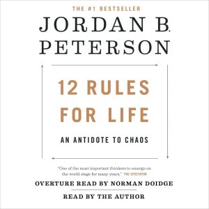 12 Rules for Life: An Antidote to Chaos Audiobook