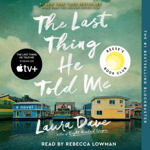 The Last Thing He Told Me: A Novel Audiobook