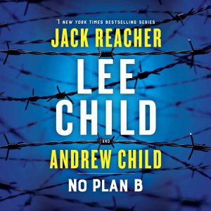 No Plan B: A Jack Reacher Novel Audiobook