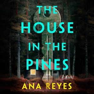 The House in the Pines Audiobook